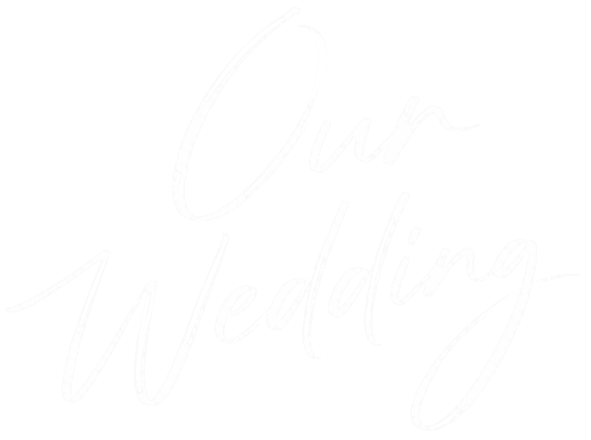 Our Wedding